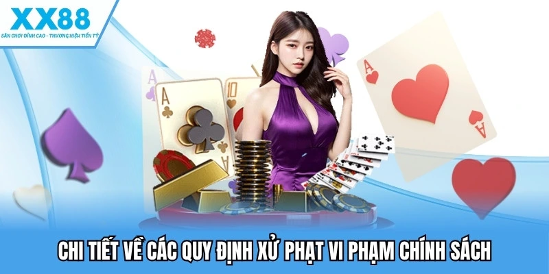 Chi tiết về các quy định xử phạt vi phạm chính sách