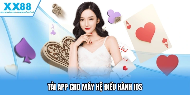 Tải app cho máy hệ điều hành iOS