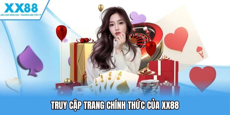 Truy cập trang chính thức của XX88
