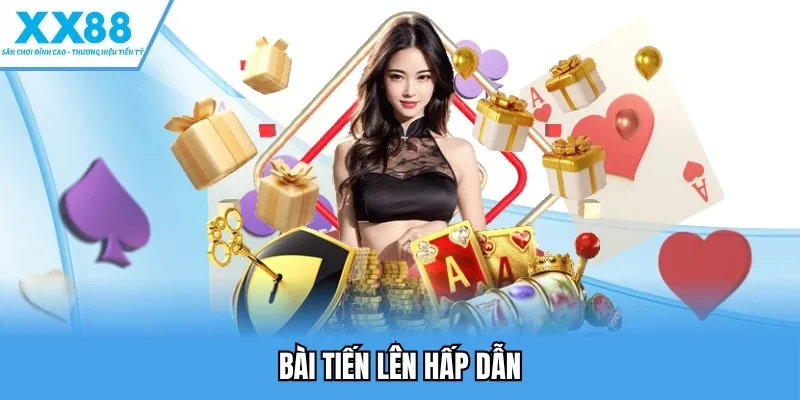 Bài tiến lên hấp dẫn